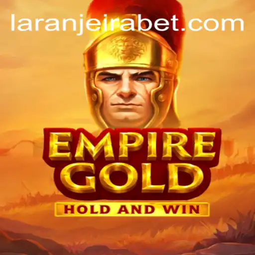 EmpireGold: Descubra o Novo Fenômeno dos Jogos e as Intrigas por Trás de LF-Laranjeira.COM